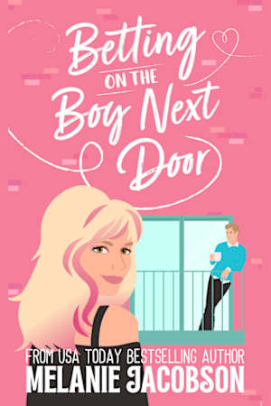 Betting on the Boy Next Door