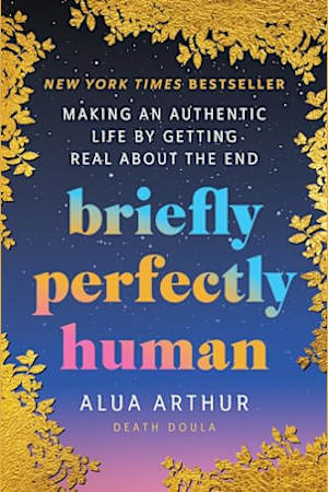 Briefly Perfectly Human
