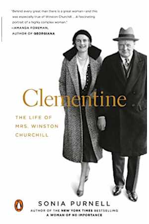 Clementine: The Life of Mrs. Winston Churchill