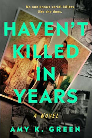 Haven’t Killed in Years