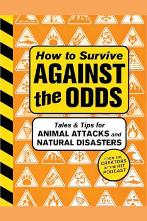 How to Survive Against the Odds