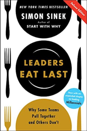 Leaders Eat Last: Deluxe Edition