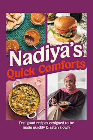 Nadiya’s Quick Comforts