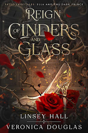 Reign of Cinders and Glass