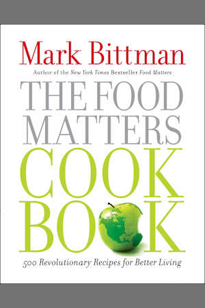 The Food Matters Cookbook