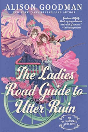 The Ladies Road Guide to Utter Ruin