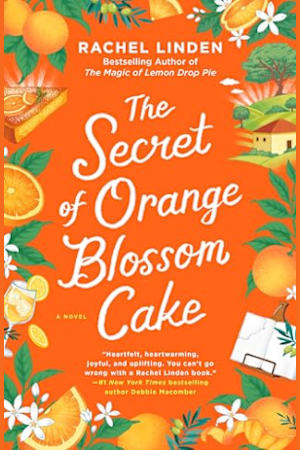 The Secret of Orange Blossom Cake