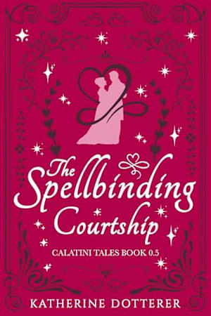 The Spellbinding Courtship