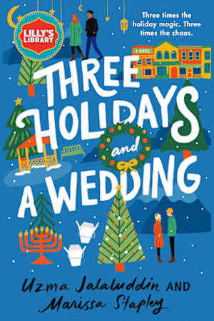 Three Holidays and a Wedding