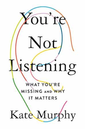 You’re Not Listening